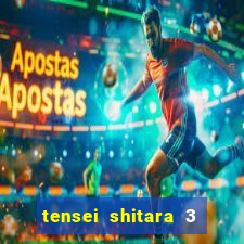 tensei shitara 3 temporada dublado